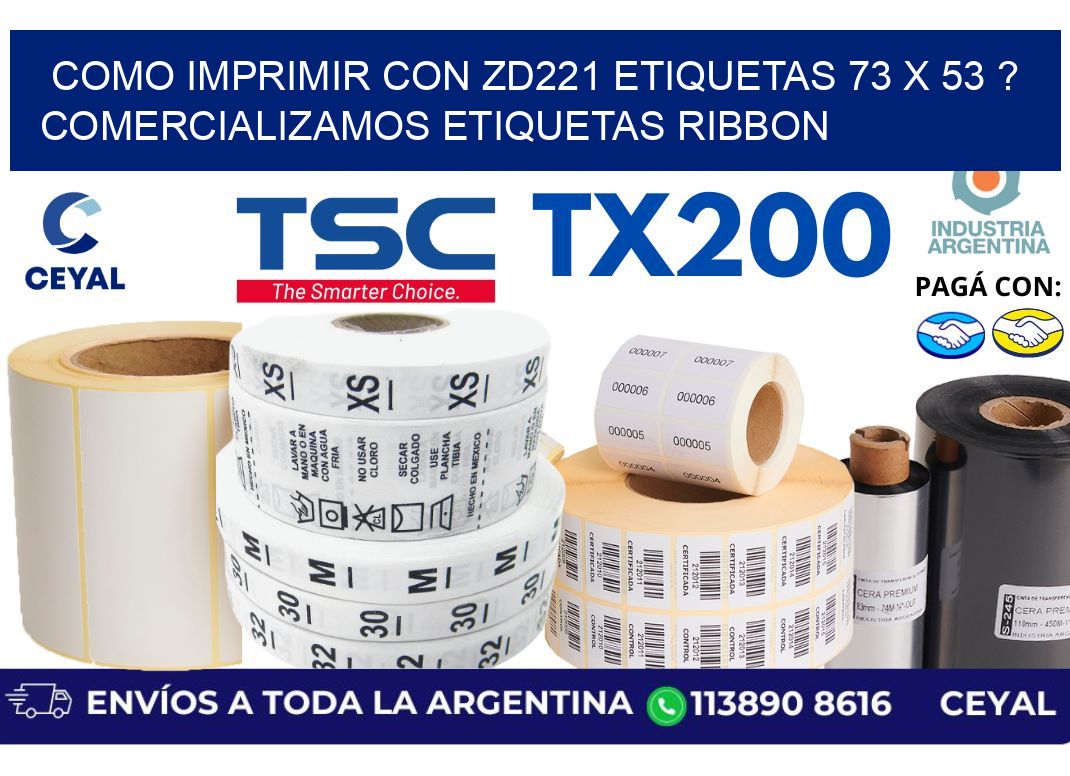 como imprimir con zd221 etiquetas 73 x 53 ? Comercializamos etiquetas ribbon
