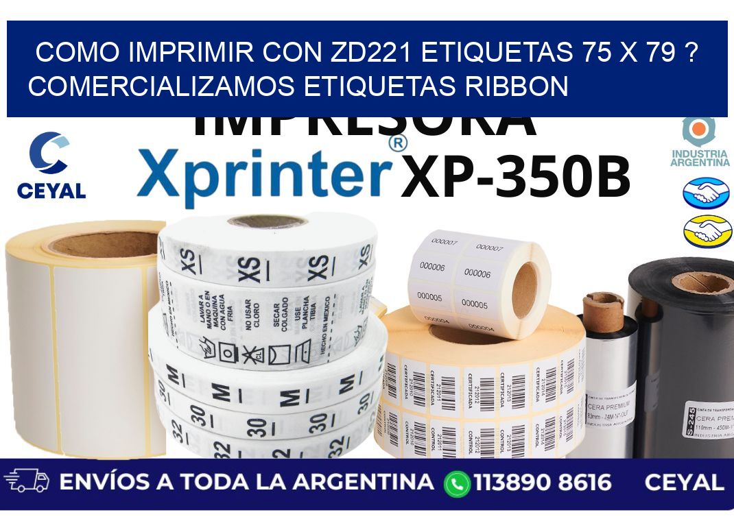 como imprimir con zd221 etiquetas 75 x 79 ? Comercializamos etiquetas ribbon