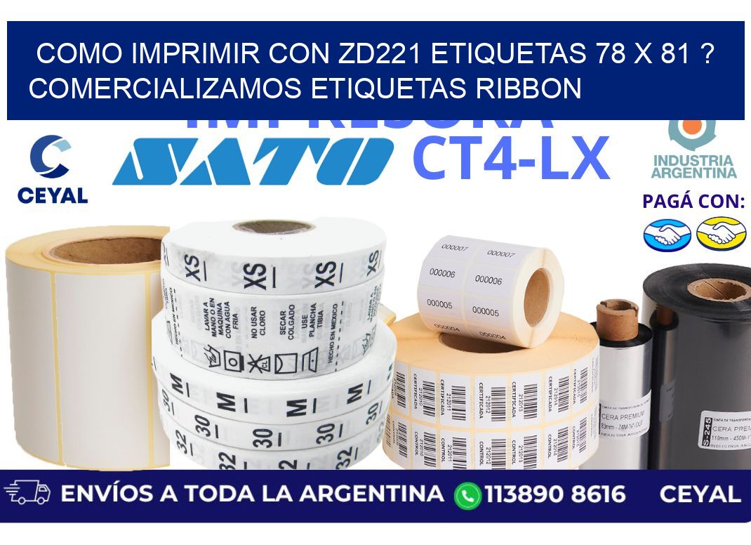 como imprimir con zd221 etiquetas 78 x 81 ? Comercializamos etiquetas ribbon