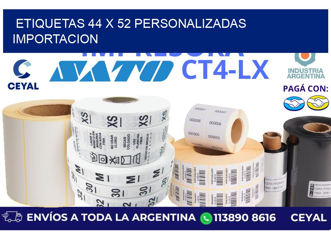 etiquetas 44 x 52 personalizadas importacion
