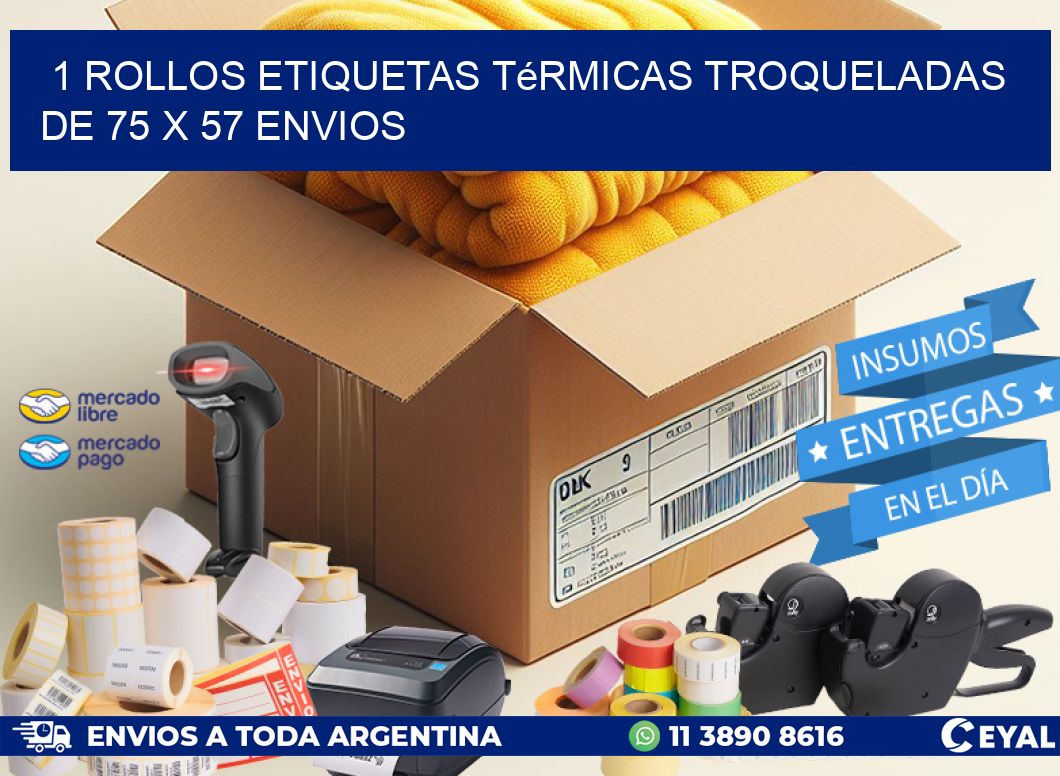 1 Rollos Etiquetas Térmicas Troqueladas De 75 x 57 ENVIOS