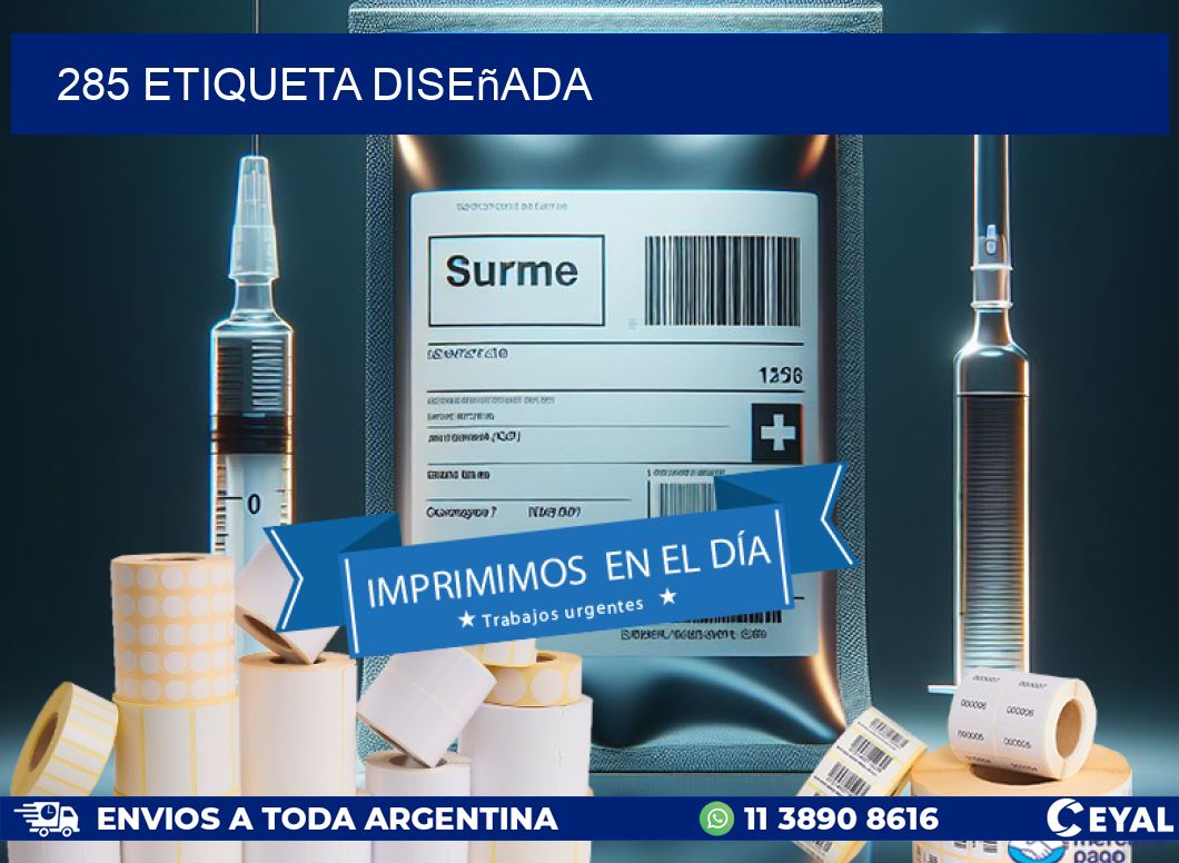 285 etiqueta diseñada