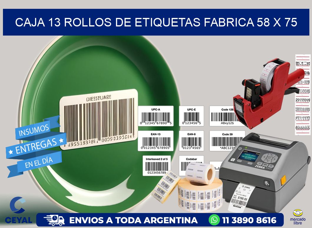 CAJA 13 ROLLOS DE ETIQUETAS FABRICA 58 x 75