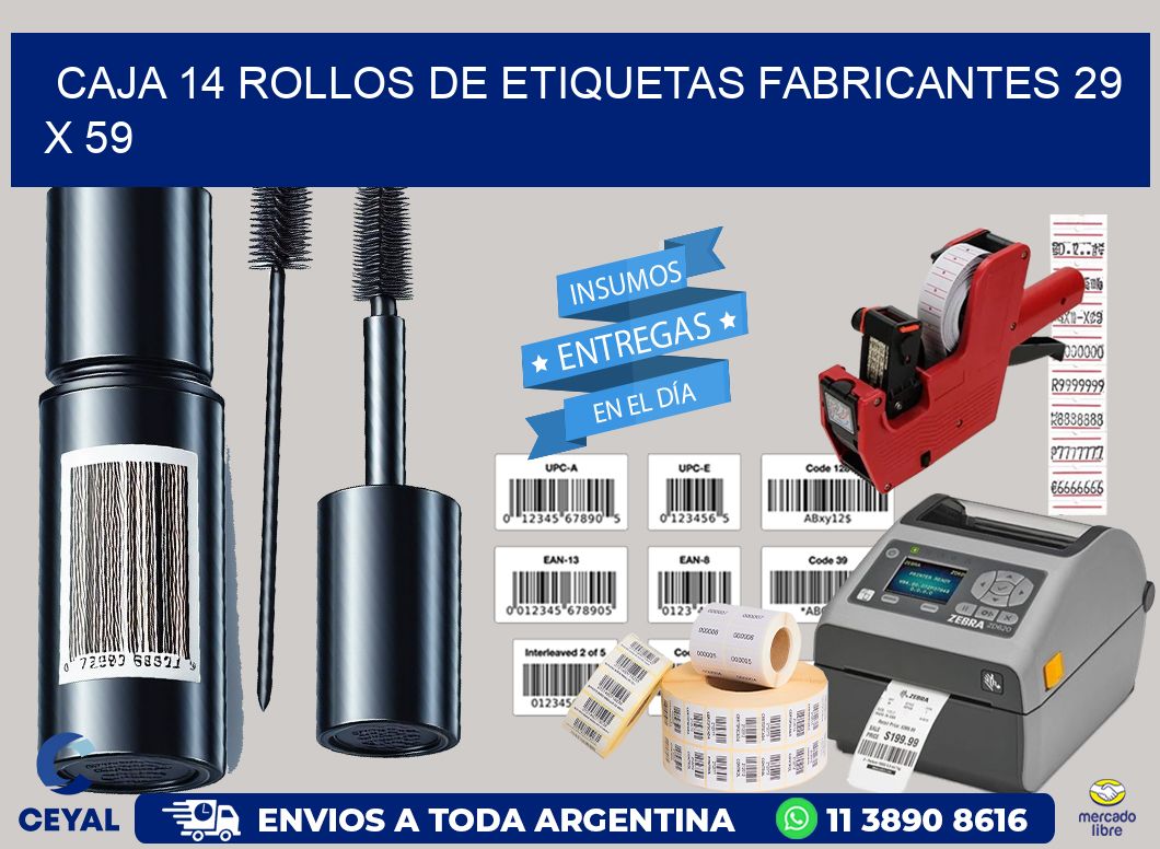 CAJA 14 ROLLOS DE ETIQUETAS FABRICANTES 29 x 59