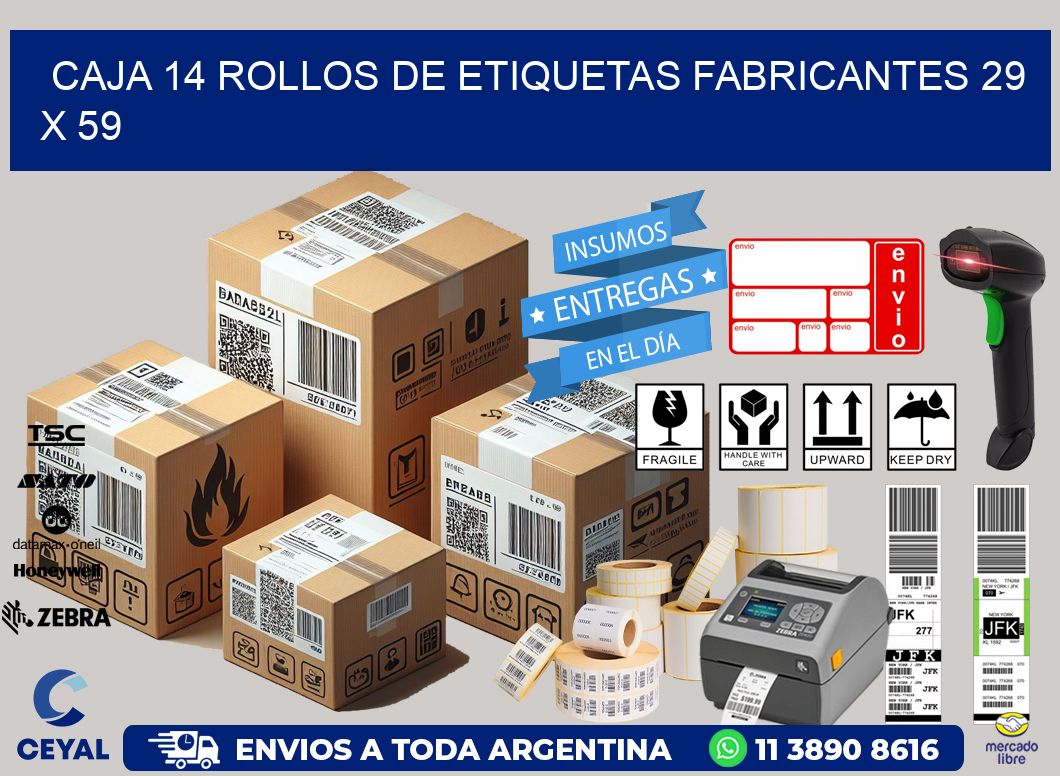 CAJA 14 ROLLOS DE ETIQUETAS FABRICANTES 29 x 59
