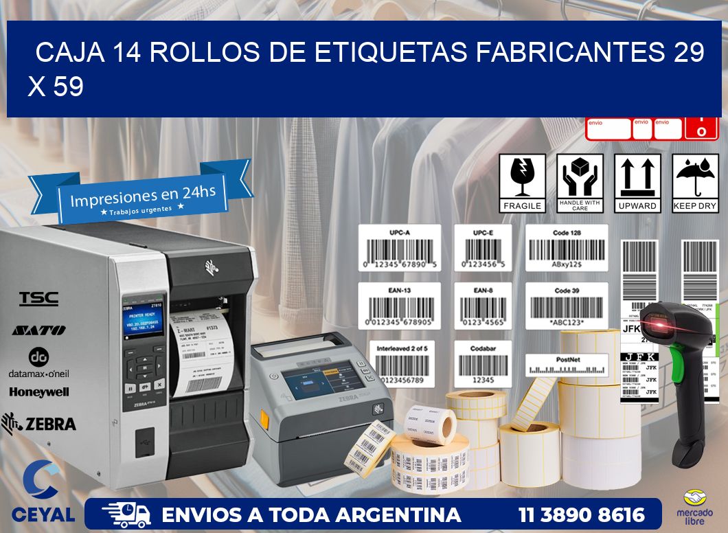 CAJA 14 ROLLOS DE ETIQUETAS FABRICANTES 29 x 59