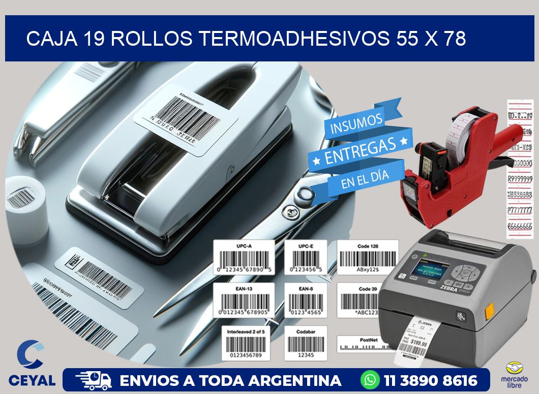 CAJA 19 ROLLOS TERMOADHESIVOS 55 x 78