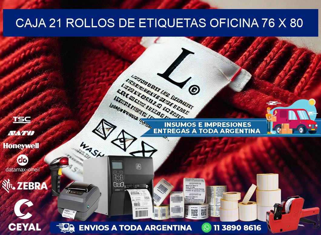 CAJA 21 ROLLOS DE ETIQUETAS OFICINA 76 x 80
