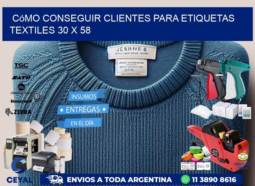 Cómo Conseguir Clientes para Etiquetas Textiles 30 x 58