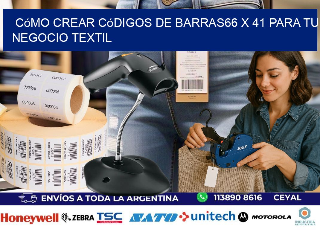Cómo Crear Códigos de Barras66 x 41 para Tu Negocio Textil
