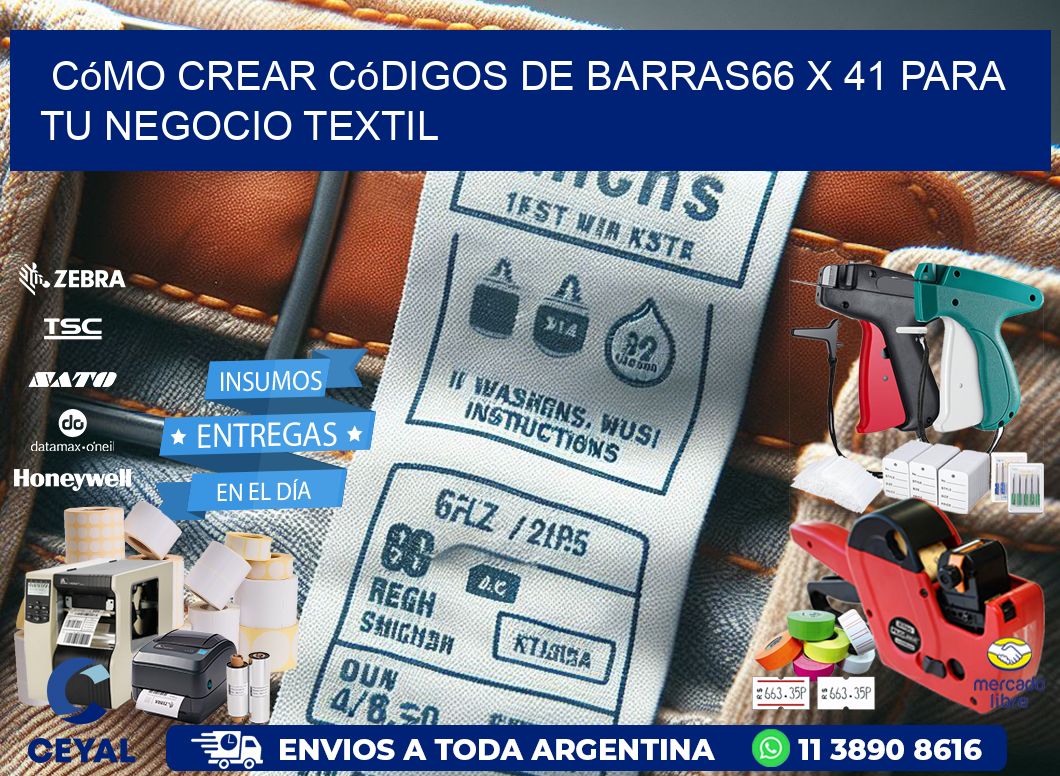 Cómo Crear Códigos de Barras66 x 41 para Tu Negocio Textil