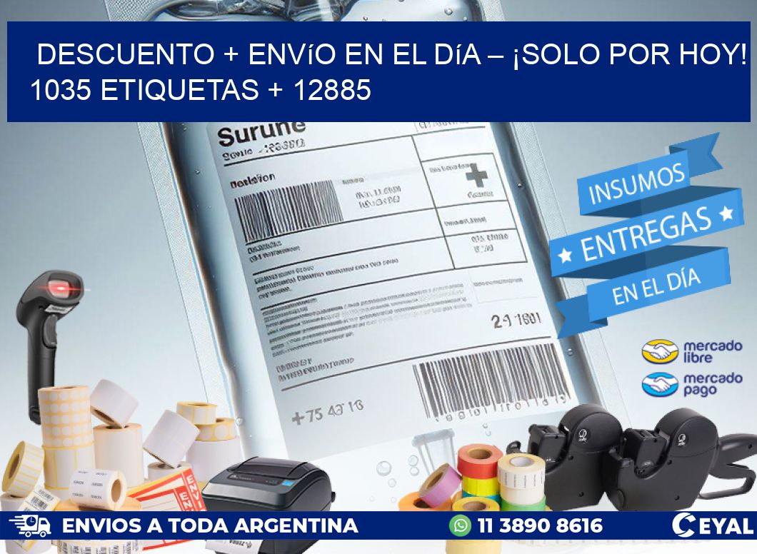 Descuento + envío en el Día – ¡Solo por Hoy! 1035 etiquetas + 12885
