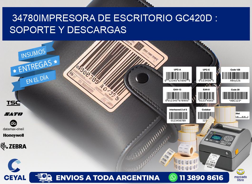 34780impresora de escritorio GC420d : Soporte y descargas