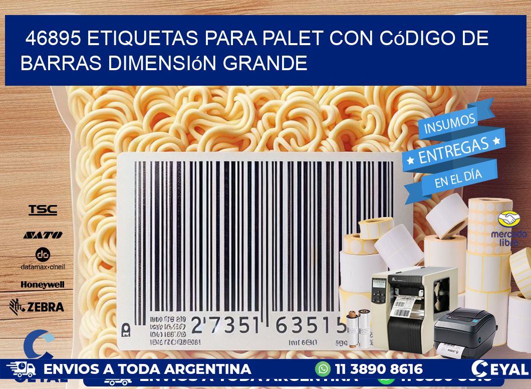 46895 etiquetas para palet con código de barras dimensión grande