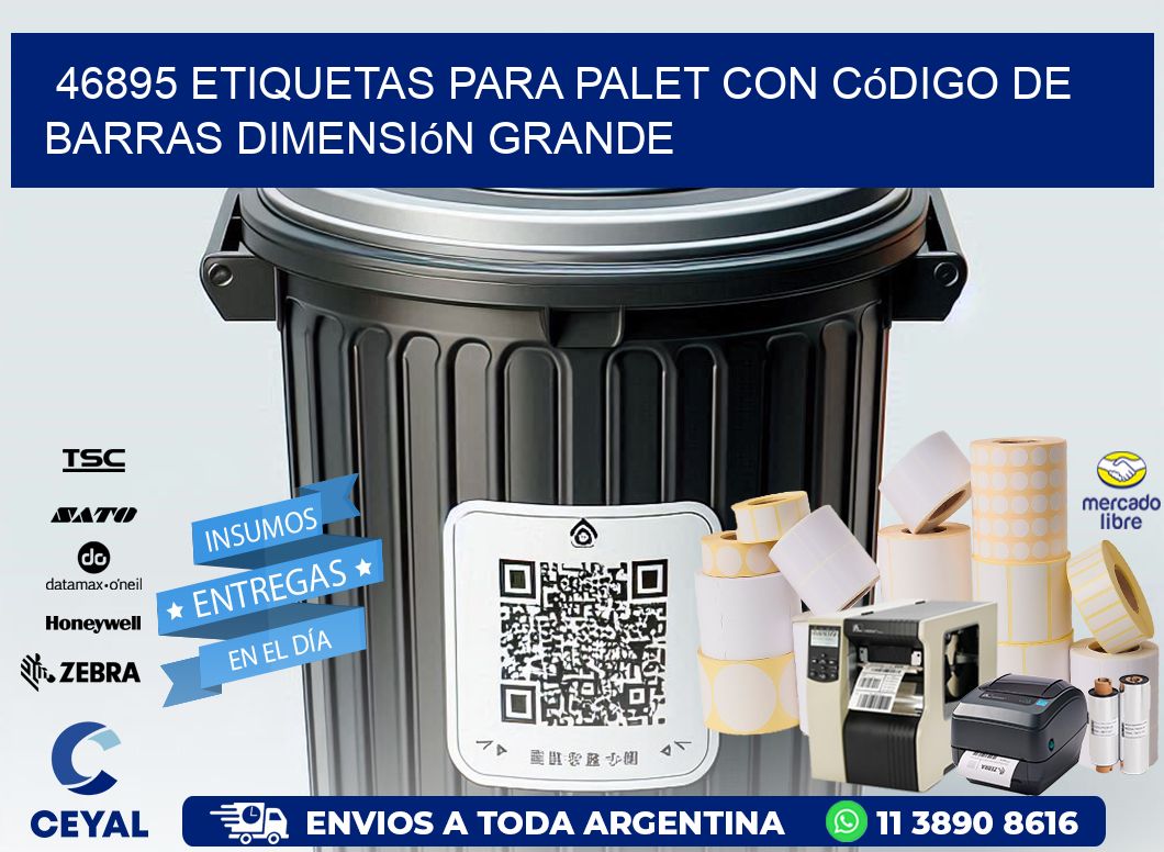 46895 etiquetas para palet con código de barras dimensión grande
