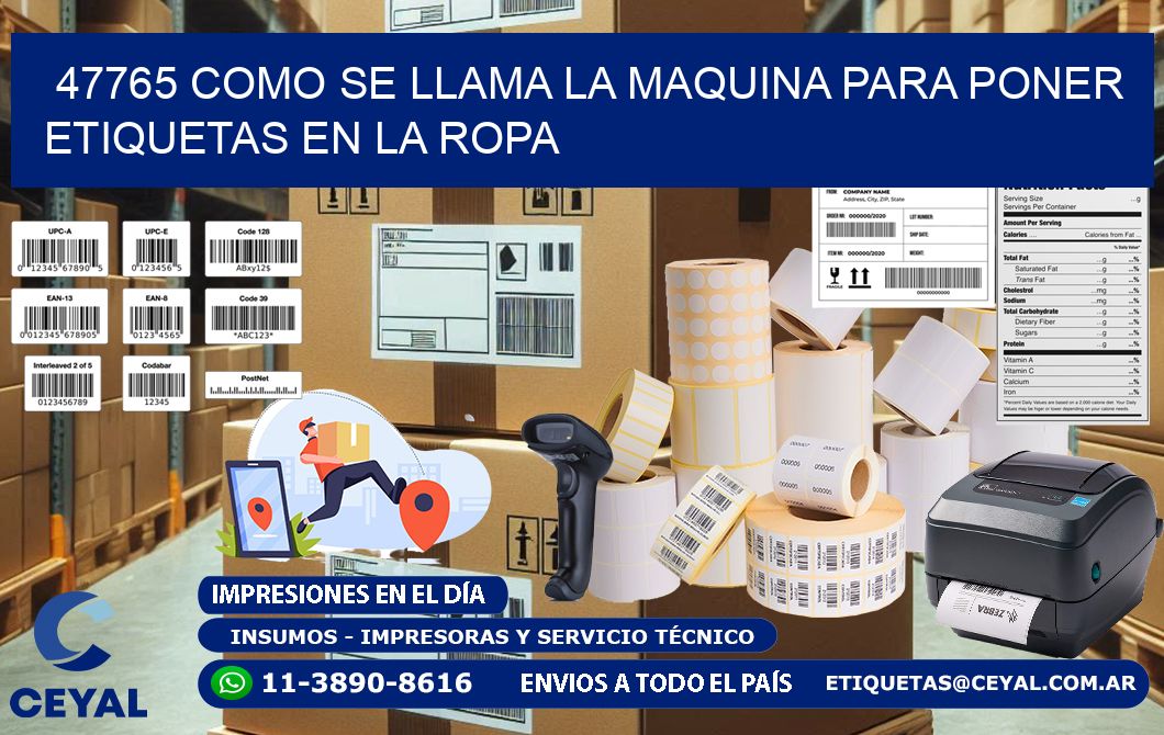 47765 como se llama la maquina para poner etiquetas en la ropa