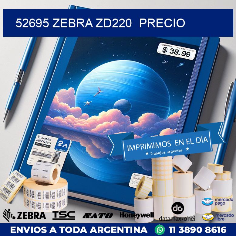 52695 Zebra ZD220  precio