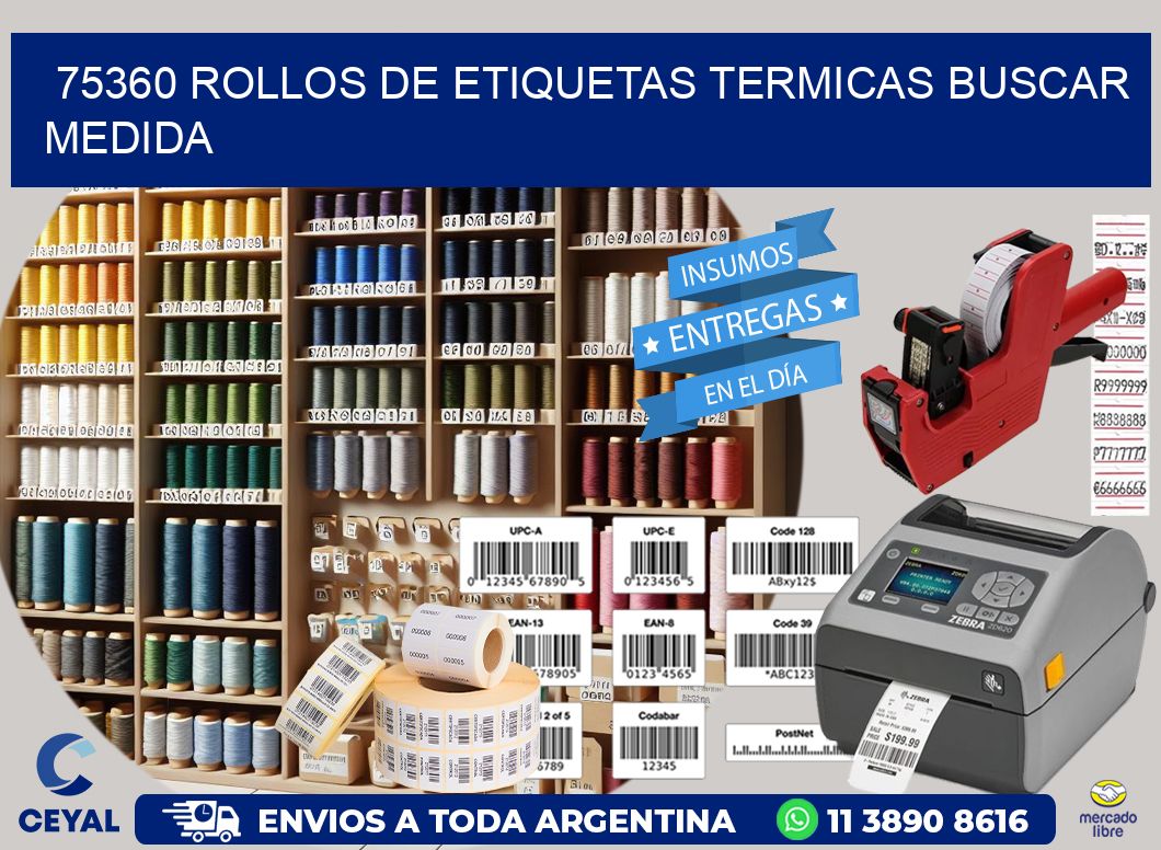 75360 rollos de etiquetas termicas buscar medida