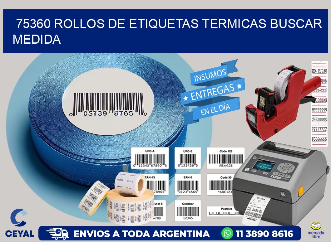 75360 rollos de etiquetas termicas buscar medida