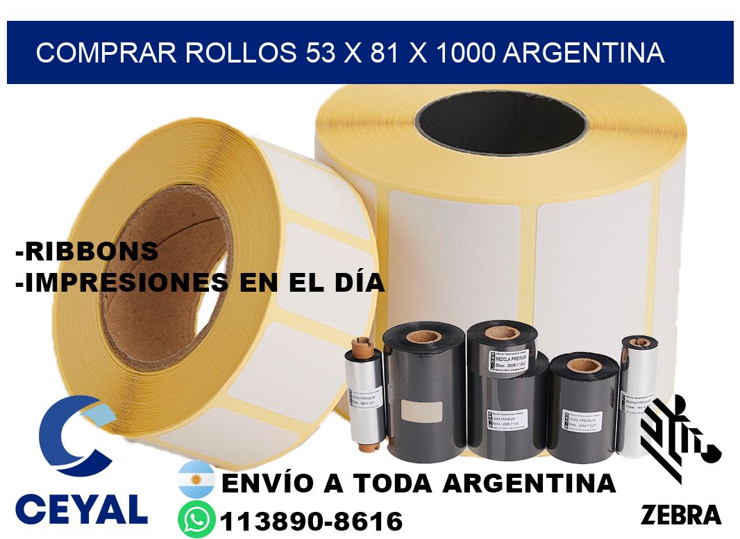 Comprar Rollos 53 x 81 x 1000 argentina