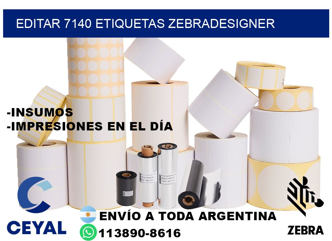 EDITAR 7140 ETIQUETAS ZEBRADESIGNER