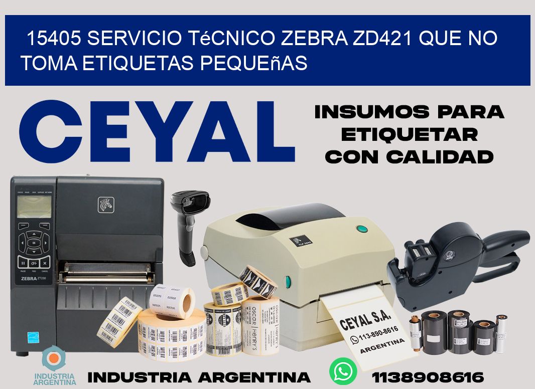 15405 servicio técnico zebra zd421 que no toma etiquetas pequeñas