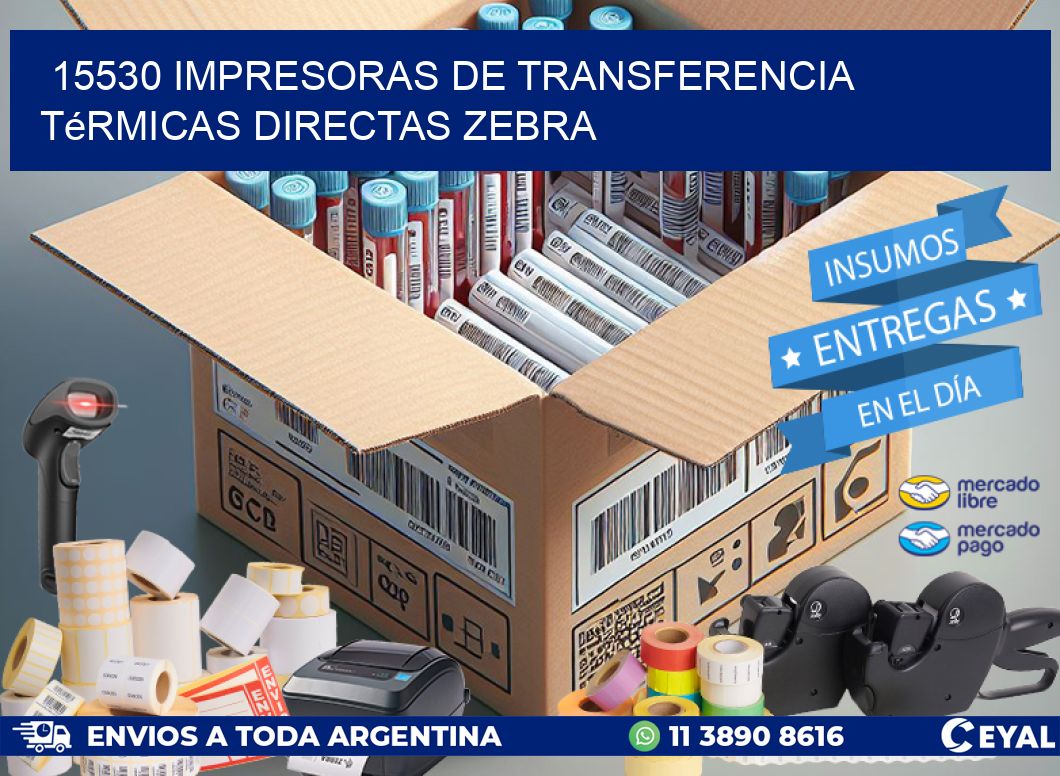 15530 impresoras de Transferencia  térmicas directas zebra