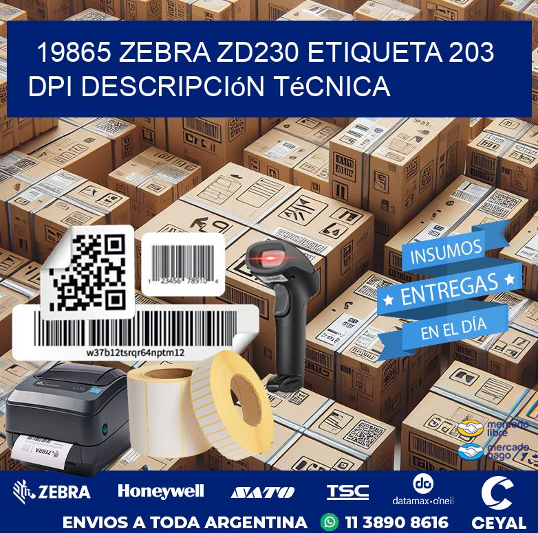 19865 Zebra ZD230 etiqueta 203 dpi descripción técnica