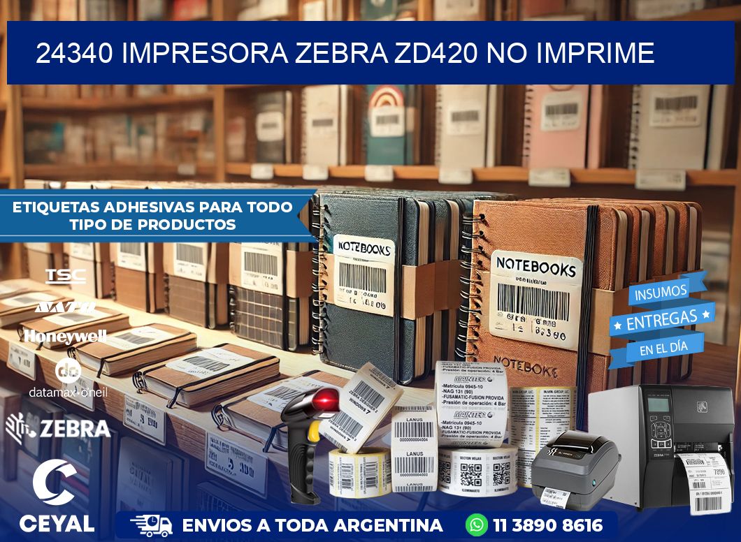 24340 Impresora Zebra ZD420 no imprime