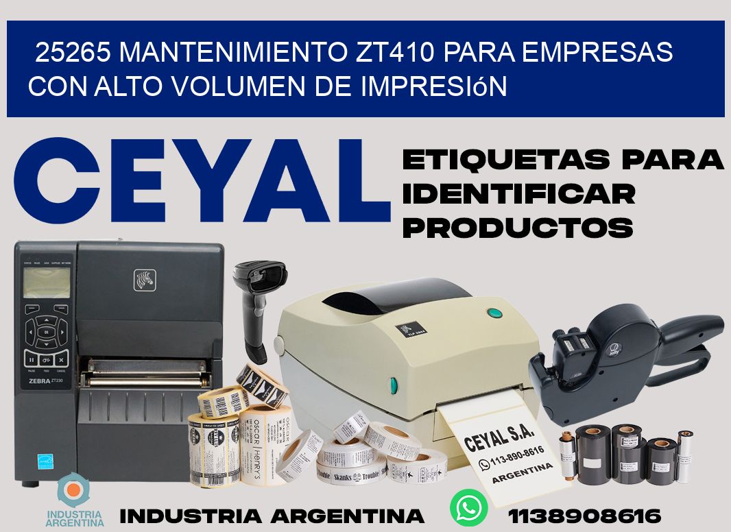 25265 mantenimiento zt410 para empresas con alto volumen de impresión