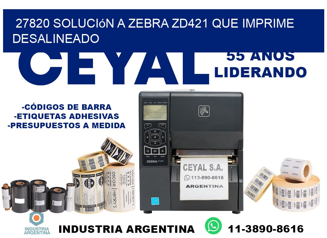 27820 solución a zebra zd421 que imprime desalineado