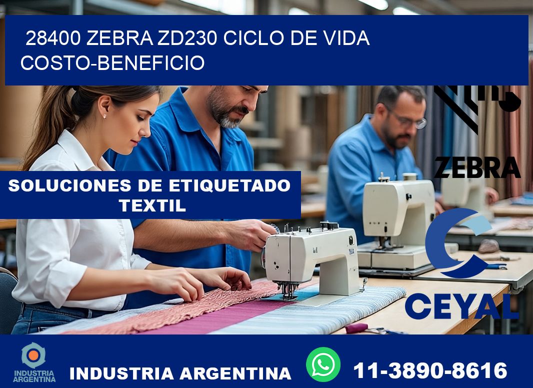 28400 Zebra ZD230 ciclo de vida costo-beneficio