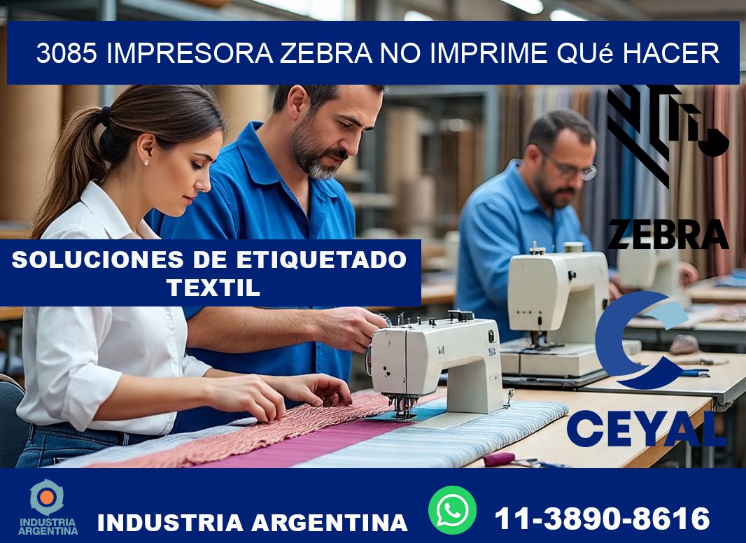 3085 impresora zebra no imprime qué hacer