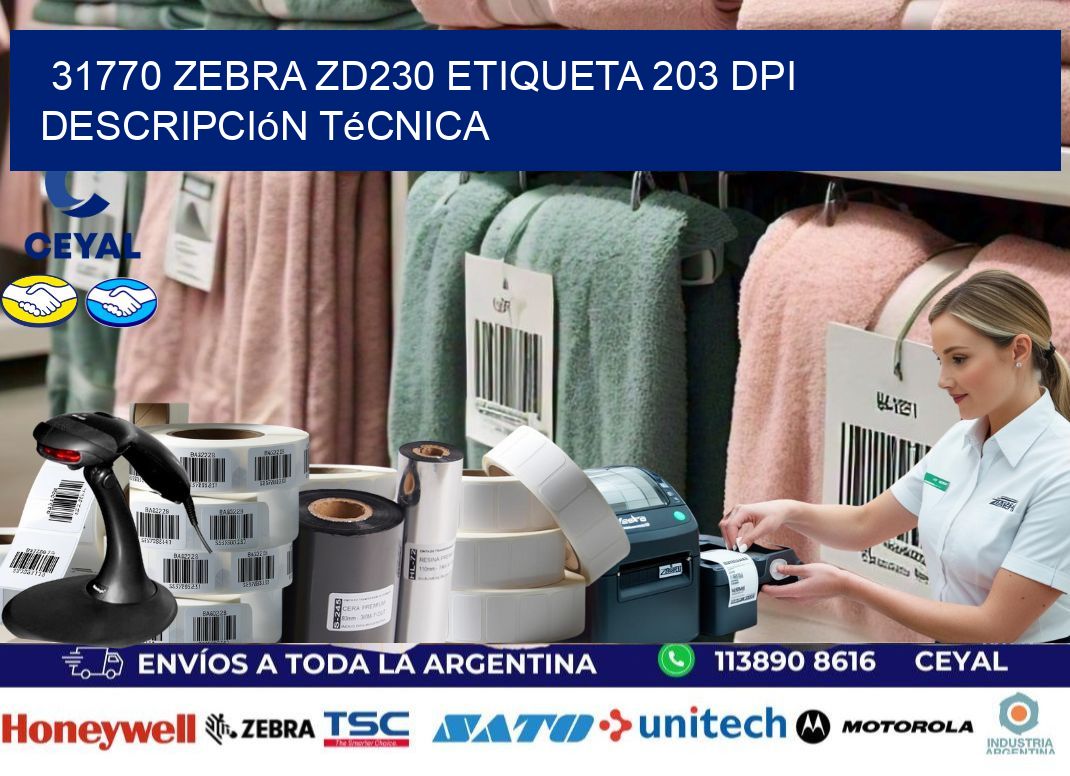 31770 Zebra ZD230 etiqueta 203 dpi descripción técnica