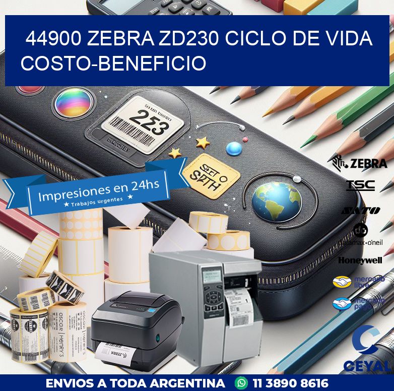 44900 Zebra ZD230 ciclo de vida costo-beneficio