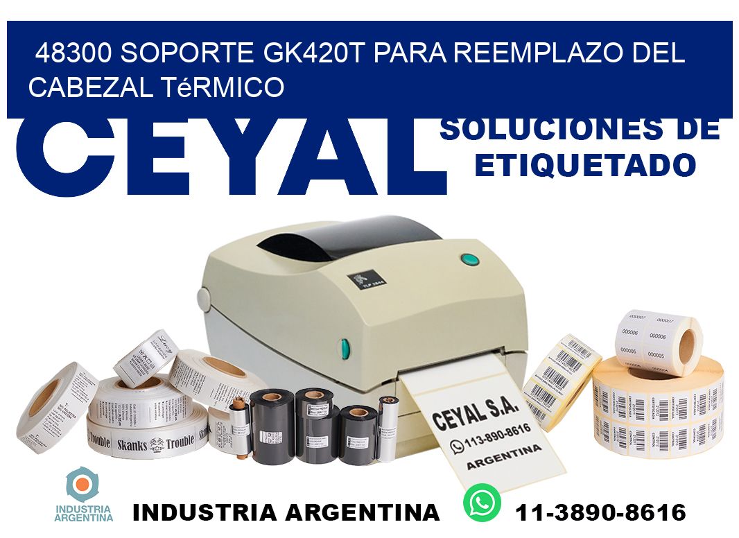 48300 soporte gk420t para reemplazo del cabezal térmico