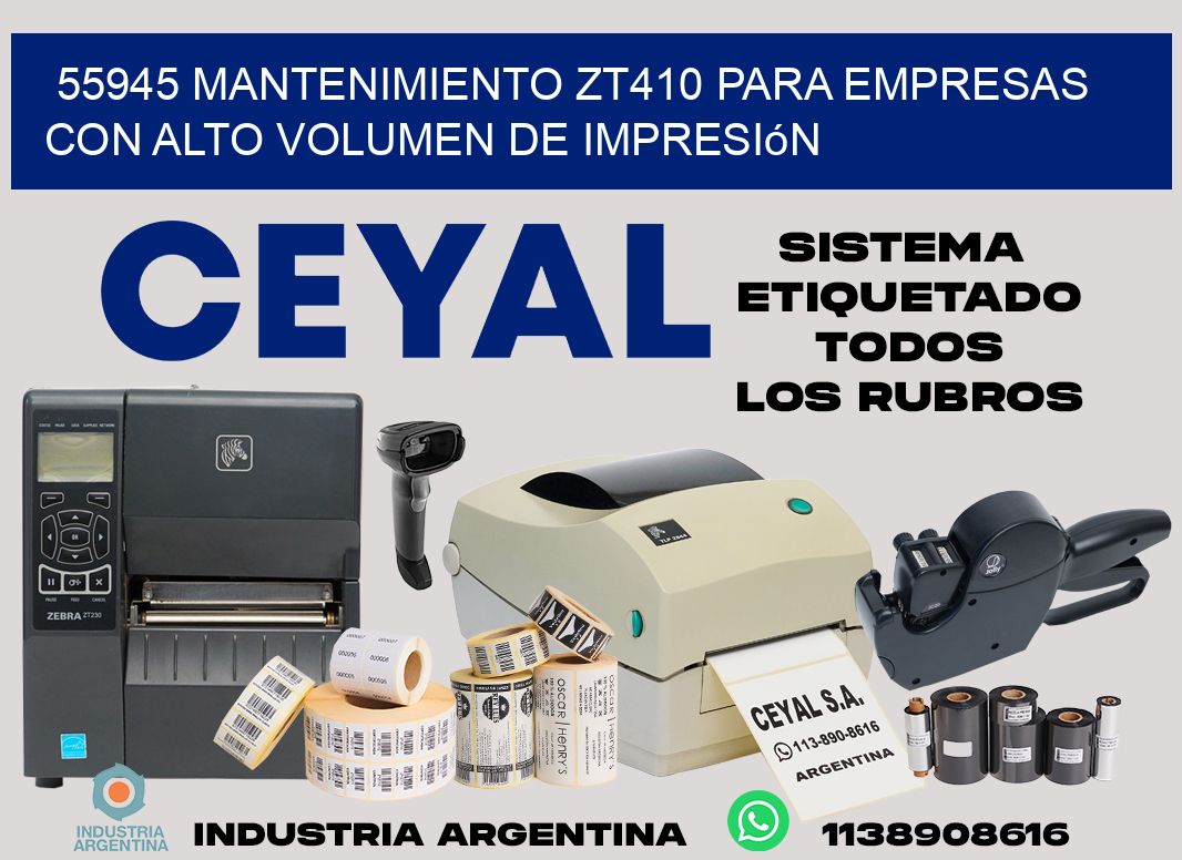 55945 mantenimiento zt410 para empresas con alto volumen de impresión