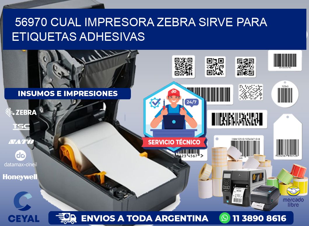 56970 cual impresora zebra sirve para etiquetas adhesivas