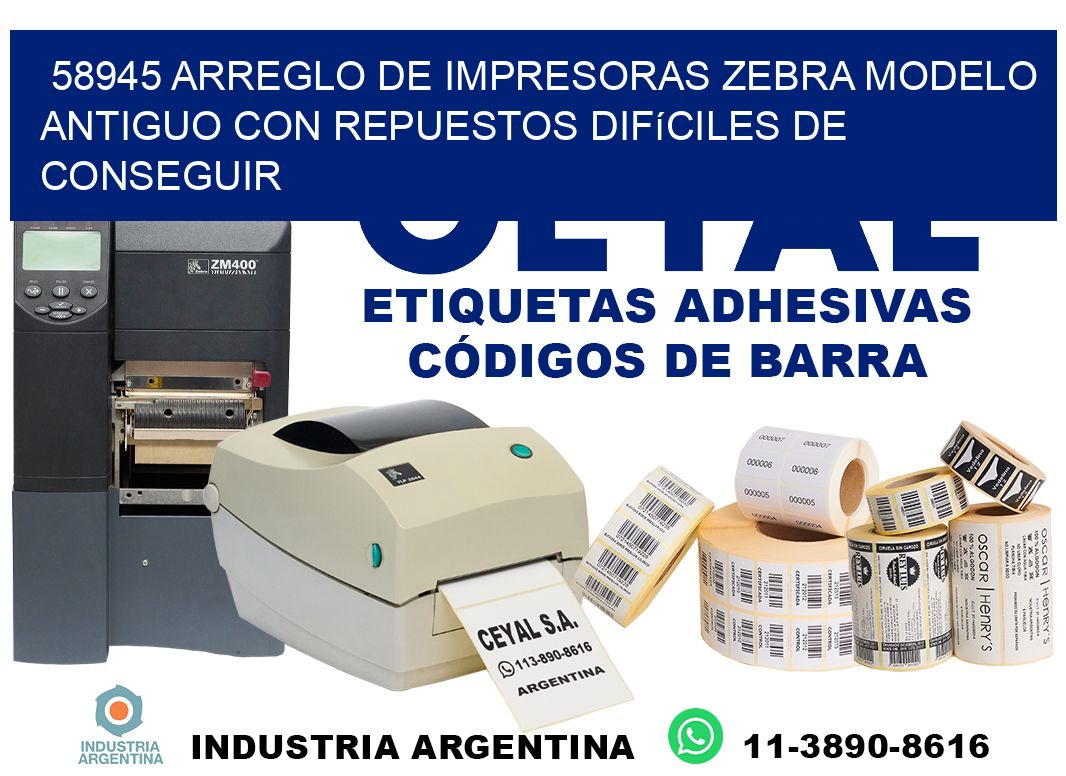 58945 arreglo de impresoras zebra modelo antiguo con repuestos difíciles de conseguir