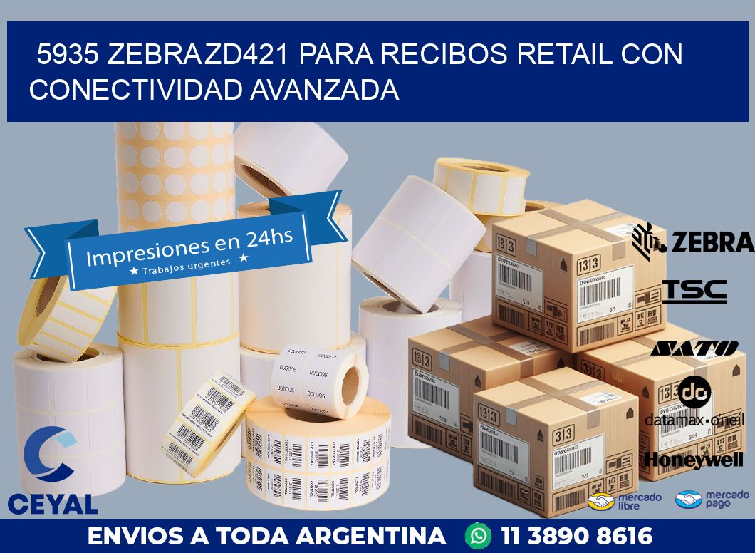 5935 Zebra ZD421 para recibos retail con conectividad avanzada