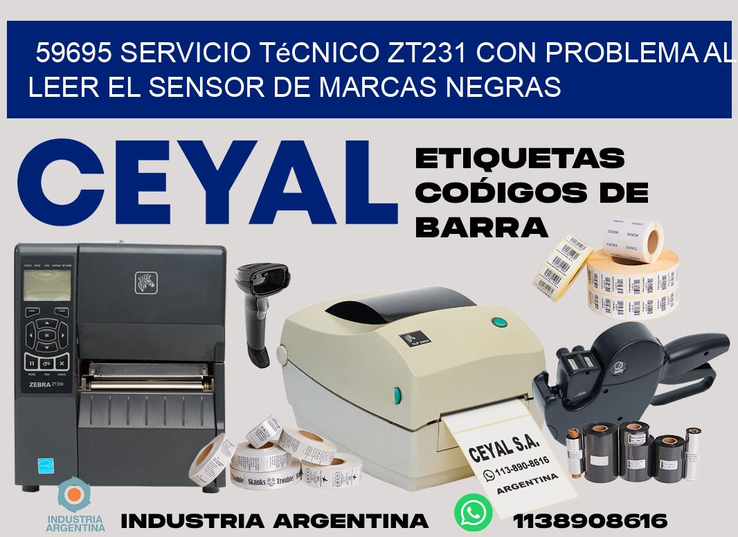 59695 servicio técnico zt231 con problema al leer el sensor de marcas negras
