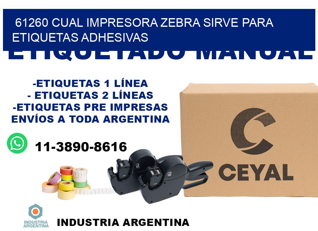 61260 cual impresora zebra sirve para etiquetas adhesivas