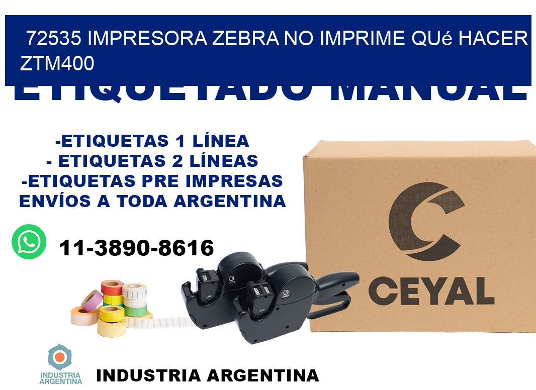72535 impresora zebra no imprime qué hacer ZTM400