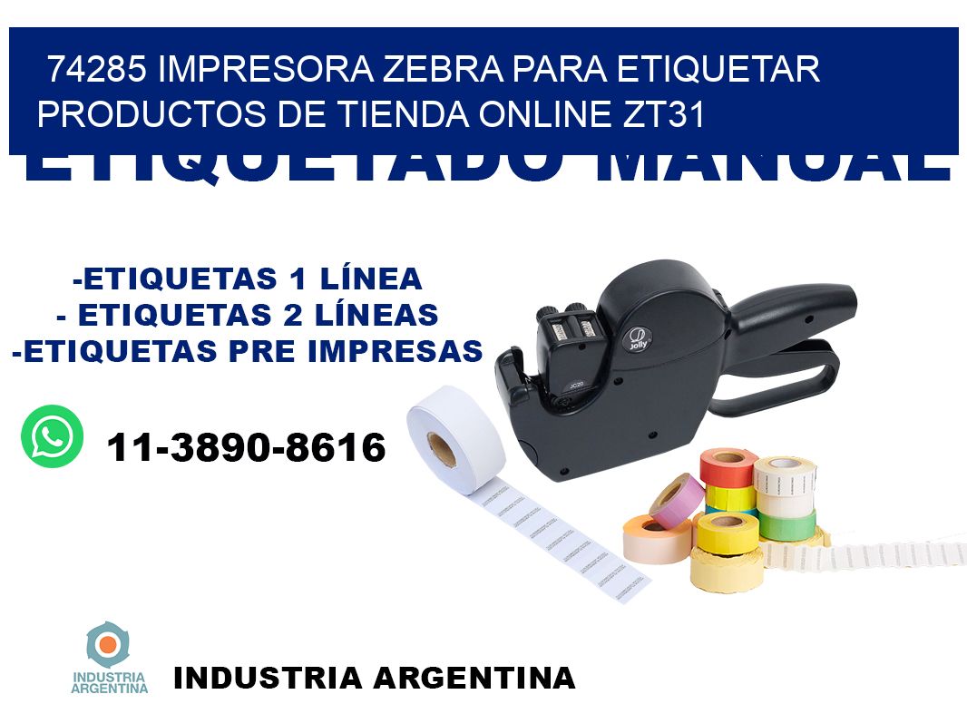 74285 impresora Zebra para etiquetar productos de tienda online ZT31