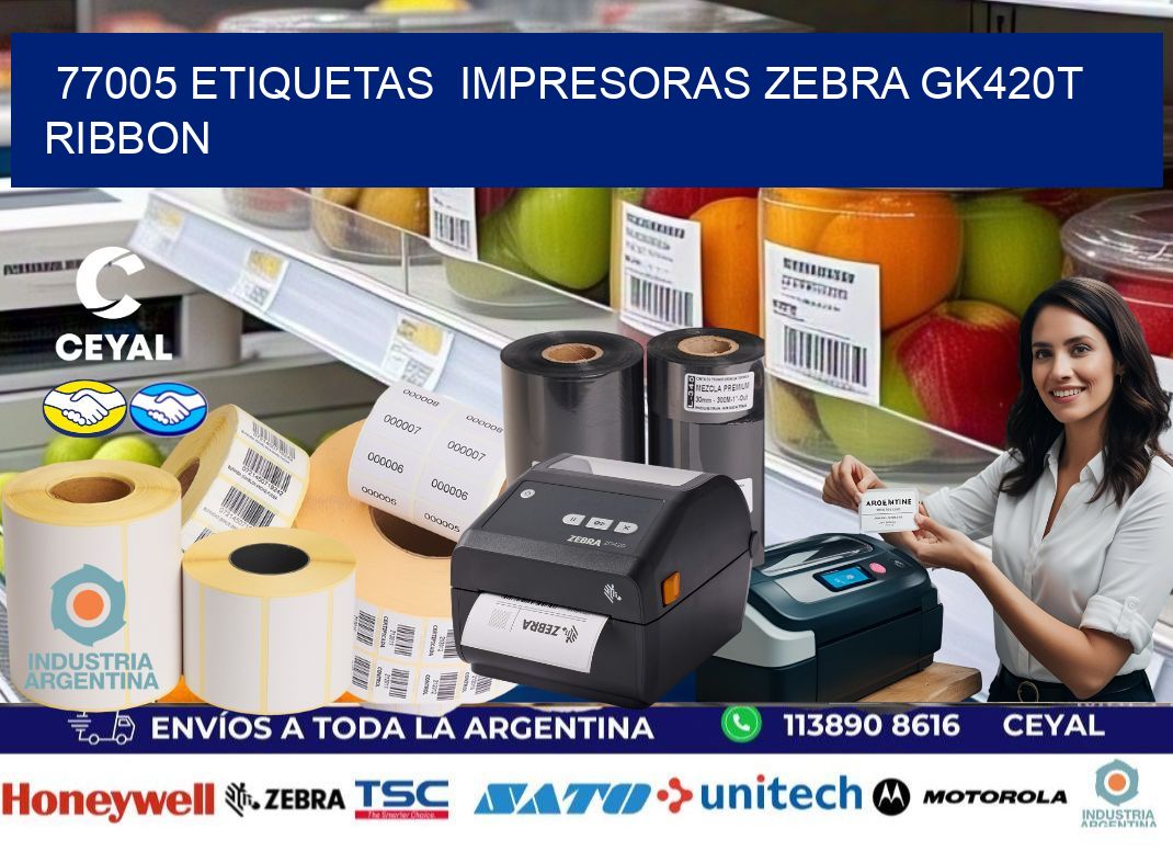 77005 Etiquetas  impresoras zebra gk420t ribbon