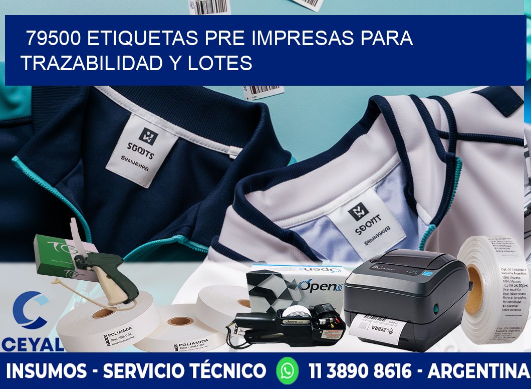 79500 etiquetas pre impresas para trazabilidad y lotes