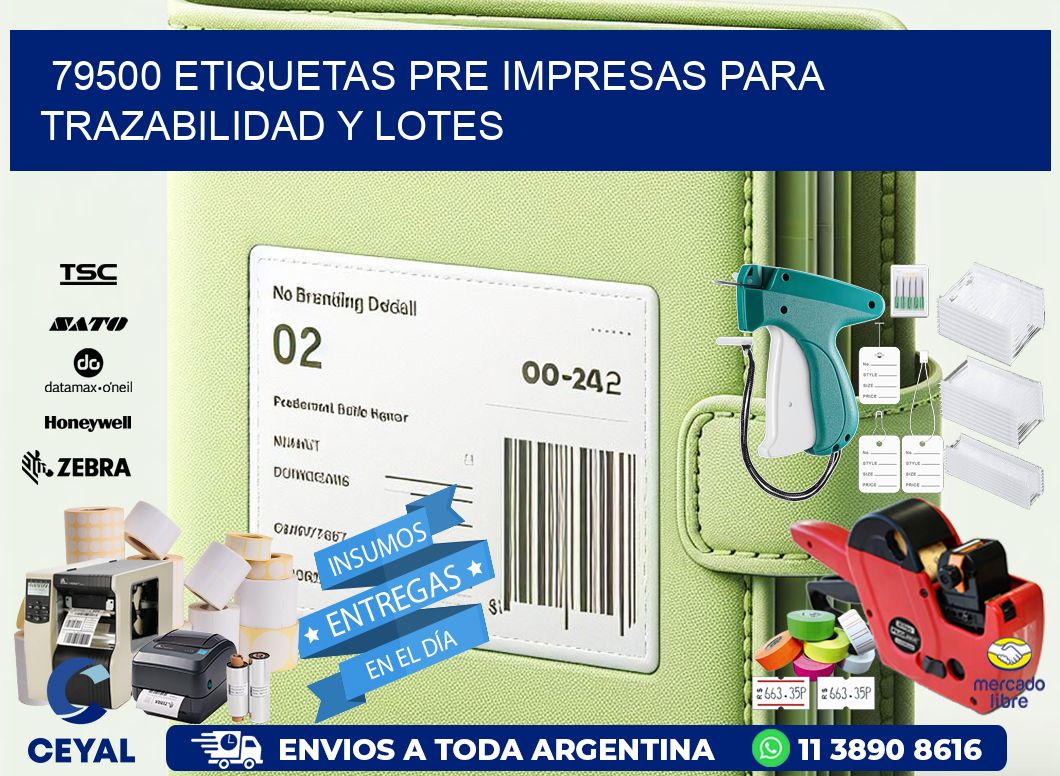 79500 etiquetas pre impresas para trazabilidad y lotes