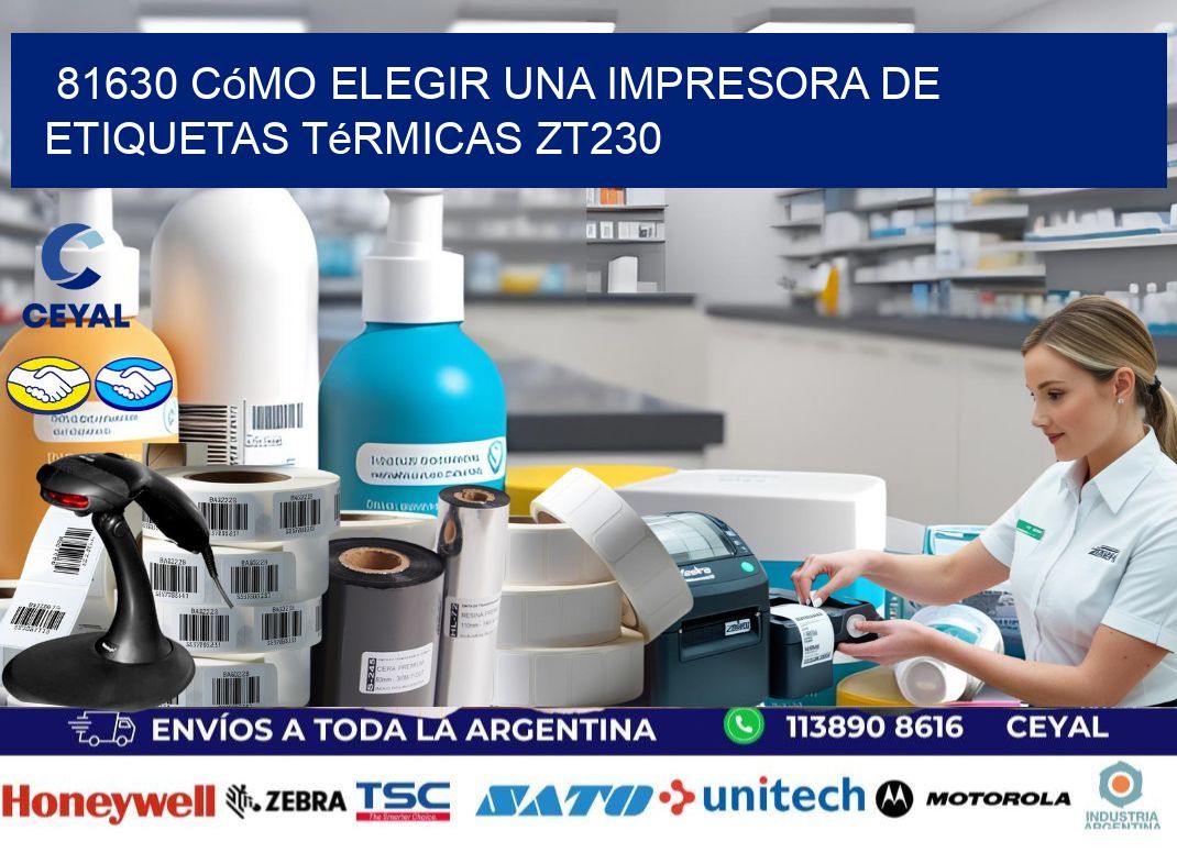 81630 cómo elegir una impresora de etiquetas térmicas ZT230