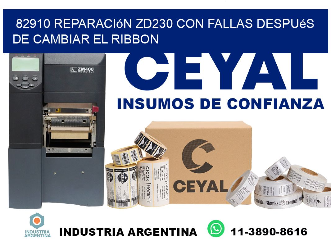 82910 reparación zd230 con fallas después de cambiar el ribbon