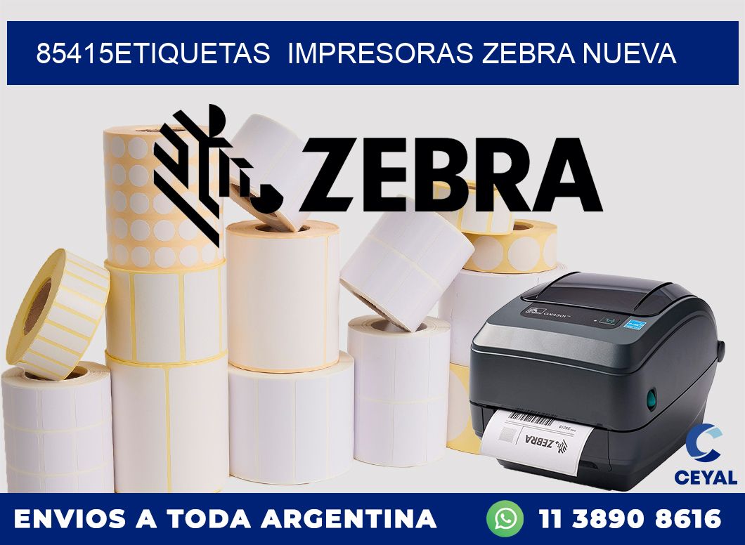 85415etiquetas  impresoras zebra nueva